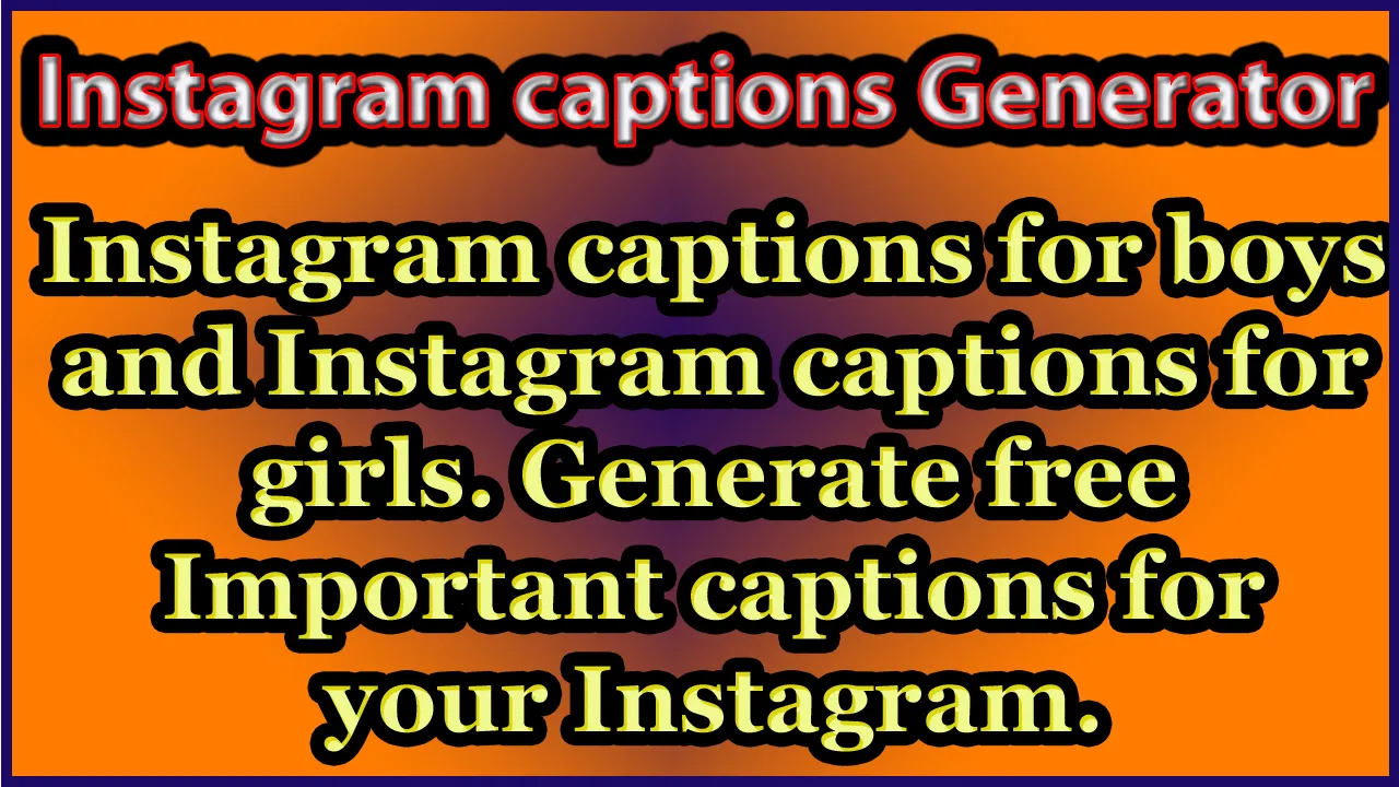 Instagram captions for boys and Instagram captions for girls. Generate ...